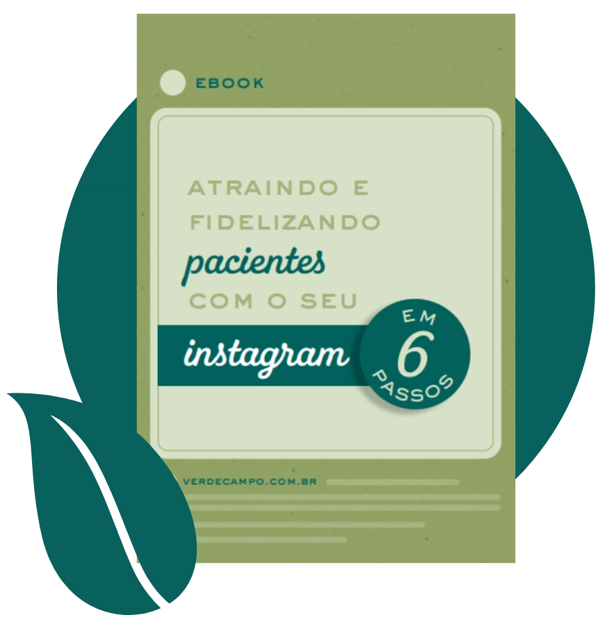 E-book: Atraindo e Fidelizando pacientes com seu Instagram em 6 passos